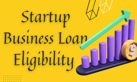 Startup Business Loan Eligibility in India