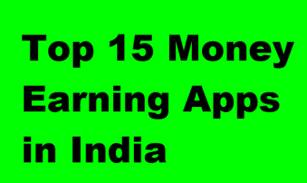 Top 15 Money Earning Apps in India